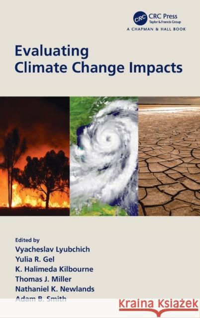 Evaluating Climate Change Impacts Vyacheslav Lyubchich Yulia Gel K. Halimeda Kilbourne 9780815392378 CRC Press - książka