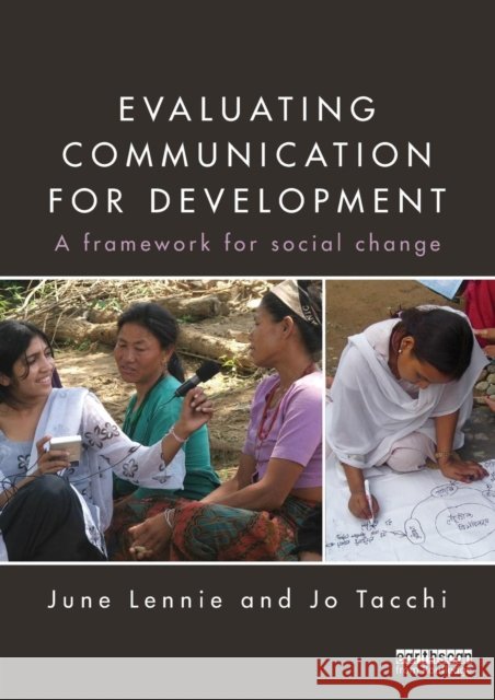 Evaluating Communication for Development: A Framework for Social Change Lennie, June 9780415522595  - książka
