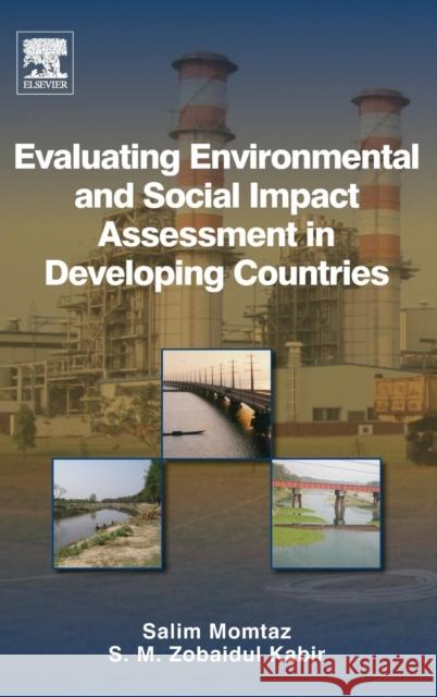 Evaluating Environmental and Social Impact Assessment in Developing Countries Salim Momtaz 9780124081291  - książka