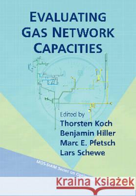 Evaluating Gas Network Capacities Thorsten Koch 9781611973686 CAMBRIDGE UNIVERSITY PRESS - książka