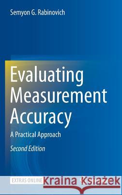 Evaluating Measurement Accuracy: A Practical Approach Rabinovich, Semyon G. 9781461467168 Springer - książka