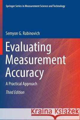 Evaluating Measurement Accuracy: A Practical Approach Rabinovich, Semyon G. 9783319867854 Springer - książka