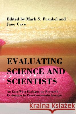 Evaluating Science and Scientists Frankel, Mark S. 9781858660790 Central European University Press - książka