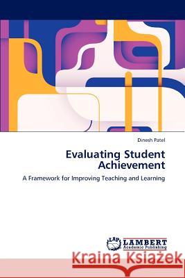 Evaluating Student Achievement Dinesh Patel 9783846586570 LAP Lambert Academic Publishing - książka