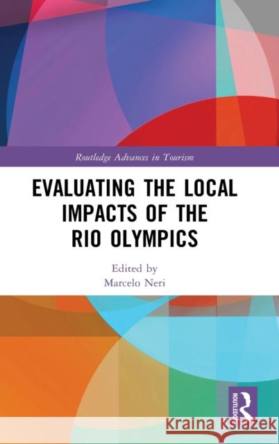 Evaluating the Local Impacts of the Rio Olympics Marcelo Neri 9780367491727 Routledge - książka