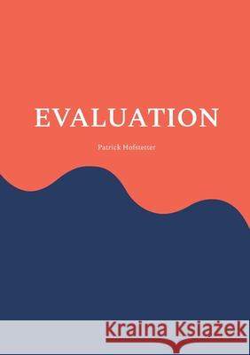 Evaluation Patrick Hofstetter 9783819224331 Bod - Books on Demand - książka