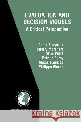 Evaluation and Decision Models: A Critical Perspective Bouyssou, Denis 9781461356318 Springer - książka