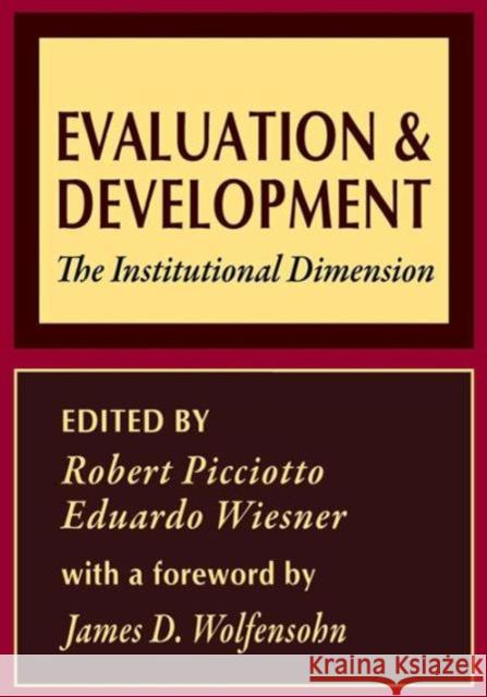 Evaluation and Development: The Institutional Dimension Wiesner, Eduardo 9780765804235 Transaction Publishers - książka