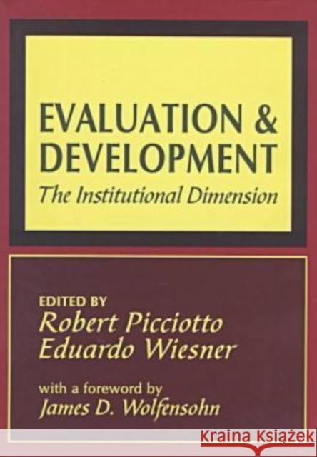 Evaluation and Development: The Institutional Dimension Wiesner, Eduardo 9781560003700 Transaction Publishers - książka