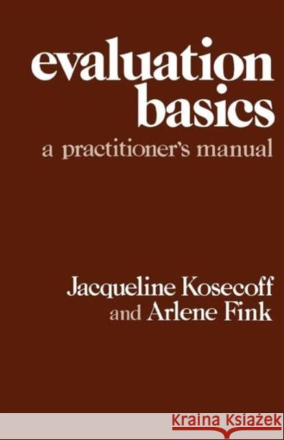Evaluation Basics: A Practitioner′s Manual Kosecoff, Jacqueline 9780803918979 SAGE Publications Inc - książka