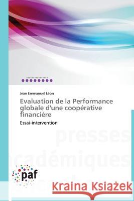 Evaluation de la Performance Globale d'Une Coopérative Financière Leon-J 9783838178899 Presses Academiques Francophones - książka