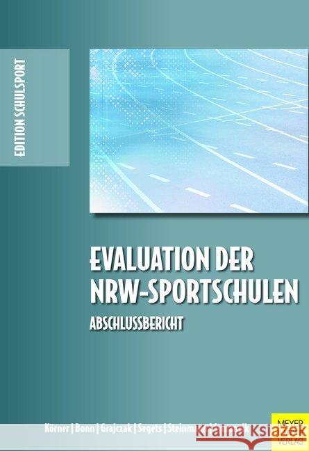 Evaluation der NRW-Sportschulen : Abschlussbericht  9783840375705 Meyer & Meyer Sport - książka