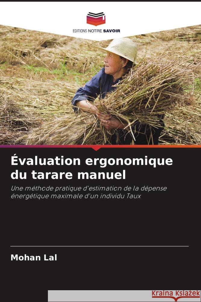 Évaluation ergonomique du tarare manuel Lal, Mohan 9786202852623 Editions Notre Savoir - książka