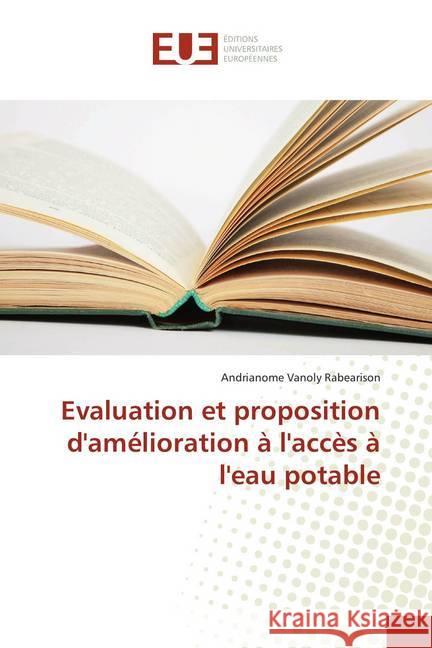 Evaluation et proposition d'amélioration à l'accès à l'eau potable Rabearison, Andrianome Vanoly 9786202271998 Éditions universitaires européennes - książka