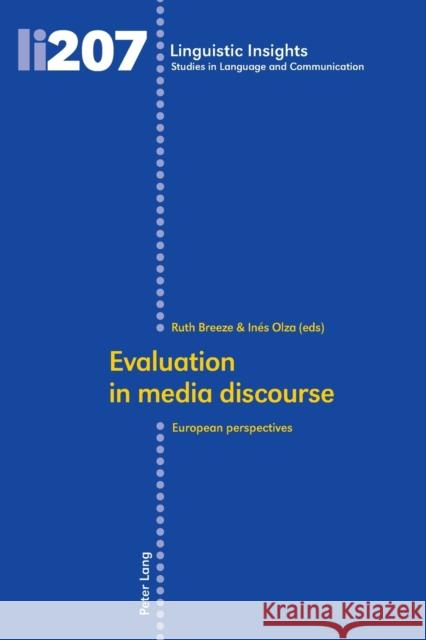 Evaluation in Media Discourse: European Perspectives Gotti, Maurizio 9783034320146 Peter Lang AG, Internationaler Verlag der Wis - książka