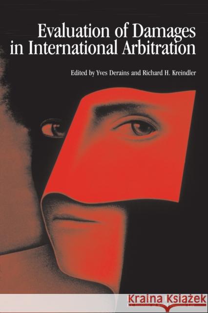 Evaluation of Damages in International Arbitration ICC Institute of World Business Law      Yves Derains Richard H. Kreindler 9789041160942 ICC International Chamber of Commerce Service - książka