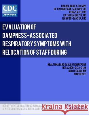 Evaluation of Dampness-Associated Respiratory Symptoms with Relocation of Staff during Remediation of an Elementary School Park, Ju-Hyeong 9781493564941 Createspace - książka