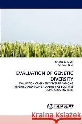 Evaluation of Genetic Diversity Renish Bhimani, Prashant Firke 9783838375366 LAP Lambert Academic Publishing - książka