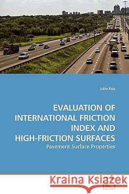 Evaluation of International Friction Index and High-Friction Surfaces Julio Roa 9783639173291 VDM Verlag - książka