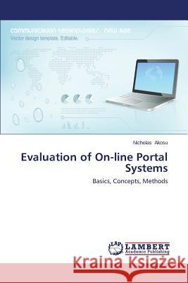 Evaluation of On-Line Portal Systems Akosu Nicholas 9783659499135 LAP Lambert Academic Publishing - książka
