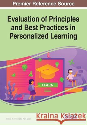 Evaluation of Principles and Best Practices in Personalized Learning Susan R. Tenon Pam Epler 9781799855507 Information Science Reference - książka