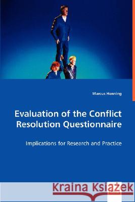 Evaluation of the Conflict Resolution Questionnaire Marcus Henning 9783836483469 VDM Verlag - książka