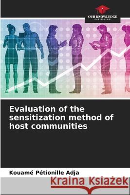 Evaluation of the sensitization method of host communities Kouam Adja 9786203602661 Our Knowledge Publishing - książka