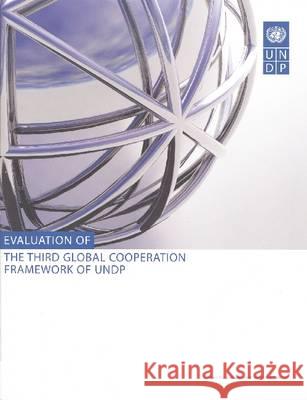 Evaluation of the Third Global Cooperation Framework of Undp United Nations 9789211262346 United Nations - książka