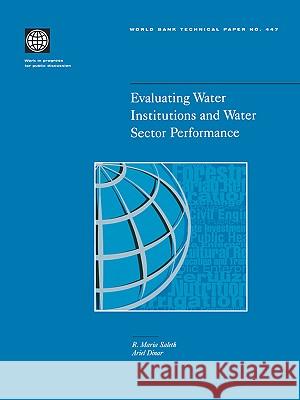 Evaluation of Water Institutions and Water Sector Performance Saleth, R. Maria 9780821345610 World Bank Publications - książka