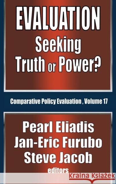 Evaluation: Seeking Truth or Power? Eliadis, Pearl 9781412811415 Transaction Publishers - książka