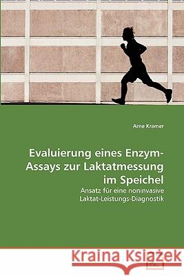 Evaluierung eines Enzym-Assays zur Laktatmessung im Speichel Kramer, Arne 9783639343007 VDM Verlag - książka