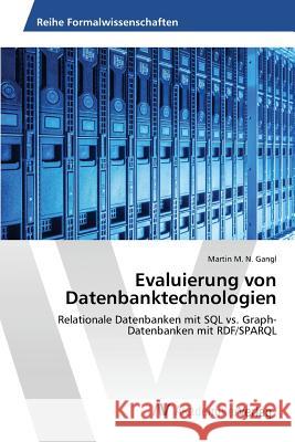 Evaluierung von Datenbanktechnologien Gangl Martin M. N. 9783639854077 AV Akademikerverlag - książka