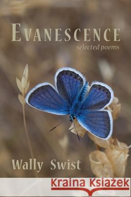 Evanescence: Selected Poems Wally Swist 9781951651145 Shanti Arts LLC - książka