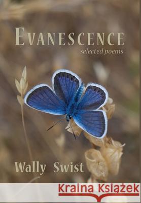 Evanescence: Selected Poems Wally Swist 9781951651206 Shanti Arts LLC - książka