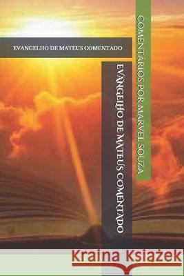 Evangelho de Mateus Comentado: Evangelhos Na Perspectiva Da Graça Lira, Raphael 9781521130537 Independently Published - książka