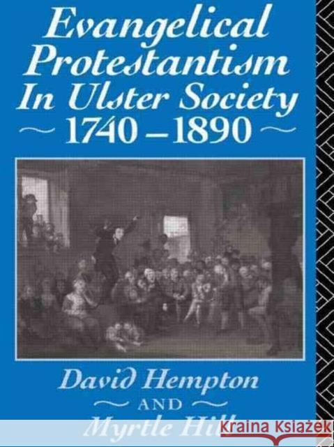 Evangelical Protestantism in Ulster Society 1740-1890 David Hampton Myrtle Hull 9781138006669 Routledge - książka