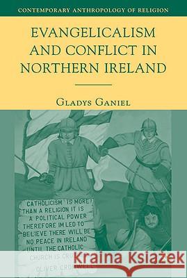 Evangelicalism and Conflict in Northern Ireland  9780230605398 Palgrave MacMillan - książka