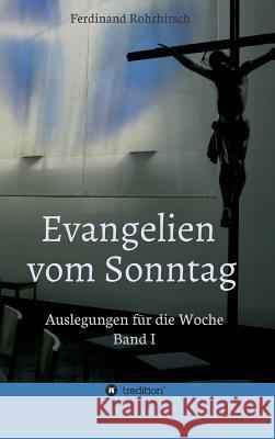 Evangelien vom Sonntag Rohrhirsch, Ferdinand 9783732325344 Tredition Gmbh - książka