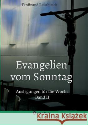 Evangelien vom Sonntag Rohrhirsch, Ferdinand 9783732329434 Tredition Gmbh - książka