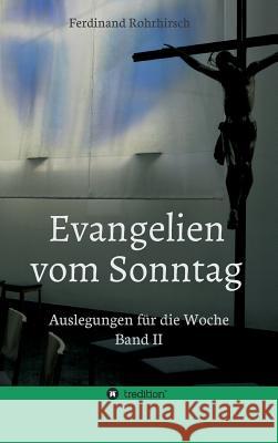 Evangelien vom Sonntag Rohrhirsch, Ferdinand 9783732329441 Tredition Gmbh - książka