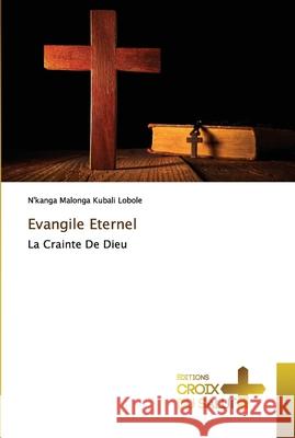 Evangile Eternel N'Kanga Malong 9786137375402 Ditions Croix Du Salut - książka