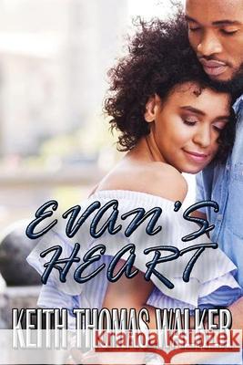 Evan's Heart Keith Thomas Walker 9781732062481 Keithwalkerbooks - książka