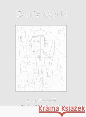 Evan's World Stanford Apseloff Evan Apseloff Ryan Apseloff 9781936772292 Ohio Distinctive Publishing, Inc. - książka