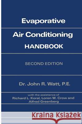 Evaporative Air Conditioning Handbook John Watt 9781461293873 Springer - książka