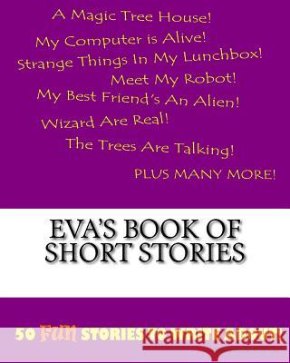 Eva's Book Of Short Stories Lee, K. P. 9781522835639 Createspace Independent Publishing Platform - książka