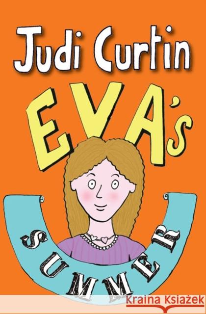 Eva's Holiday Judi Curtin 9781847172808  - książka