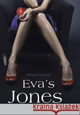 Eva's Jones Delcenia Thurmond 9781490738833 Trafford Publishing - książka