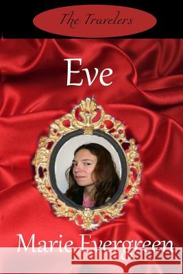 Eve Marie Evergreen 9781533636652 Createspace Independent Publishing Platform - książka