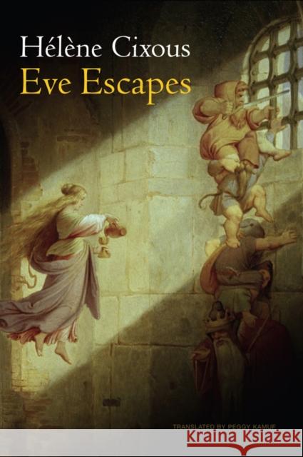 Eve Escapes Helene Cixous 9780745650975  - książka