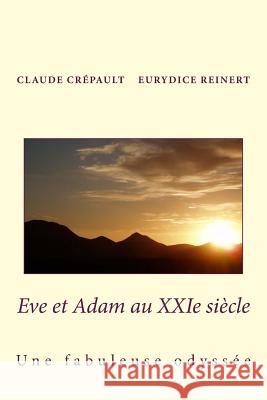 Eve et Adam au XXIeme siecle: Une fabuleuse odyssee Reinert, Eurydice 9782363311337 Euryuniverse - książka